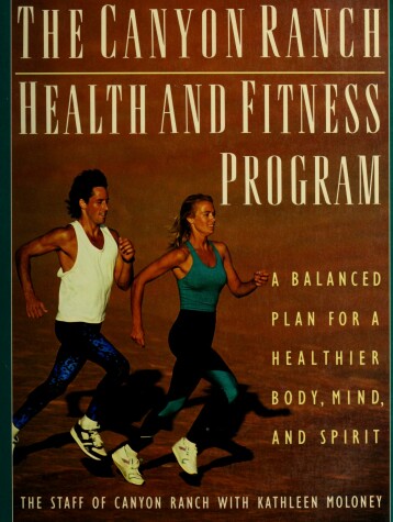 Book cover for The Canyon Ranch Health and Fitness Program