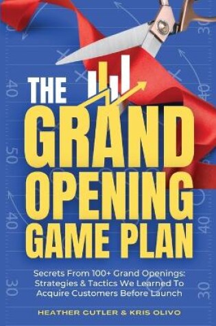 Cover of The Grand Opening Game Plan