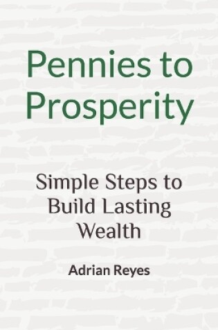 Cover of Pennies to Prosperity