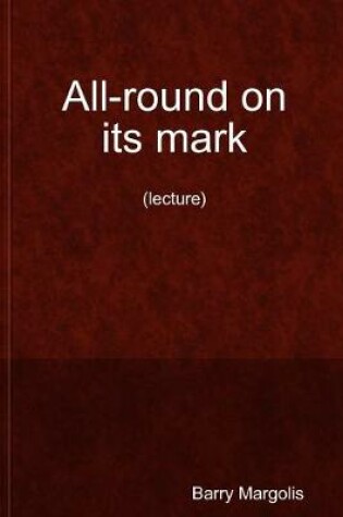 Cover of All-Round on its Mark (Lecture)