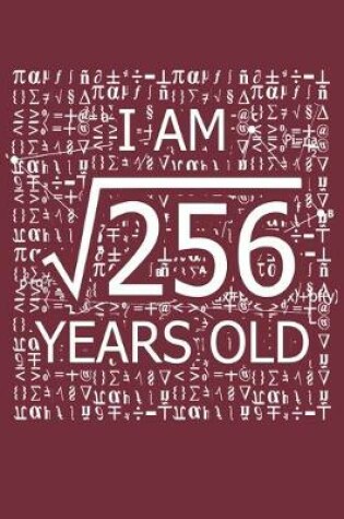 Cover of I Am 256 Years Old
