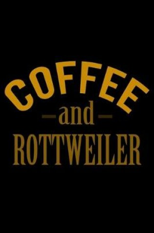 Cover of Coffe and Rottweilers