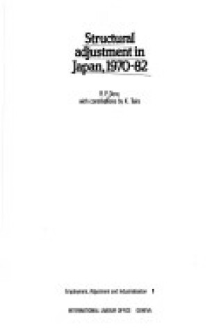 Cover of Structural Adjustment in Japan, 1970-82