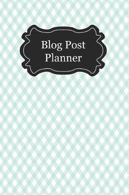 Book cover for Blog Post Planner