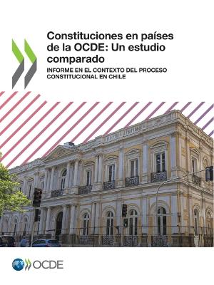 Book cover for Constituciones En Paises de la Ocde: Un Estudio Comparado Informe En El Contexto del Proceso Constitucional En Chile