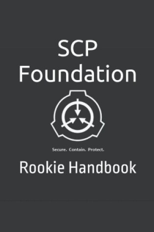 SCP Foundation Rookie Handbook