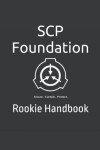 Book cover for SCP Foundation Rookie Handbook