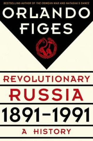 Cover of Revolutionary Russia, 1891-1991