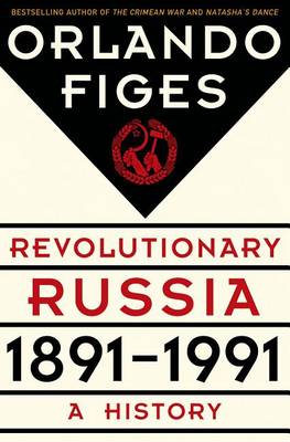 Book cover for Revolutionary Russia, 1891-1991