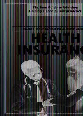 Book cover for What You Need to Know about Health Insurance