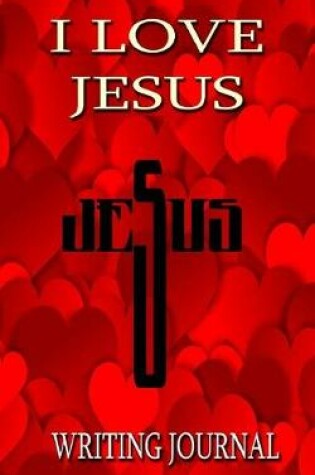 Cover of I Love Jesus