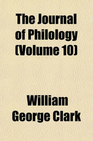 Cover of The Journal of Philology (Volume 10)