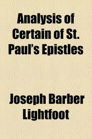 Cover of Analysis of Certain of St. Paul's Epistles