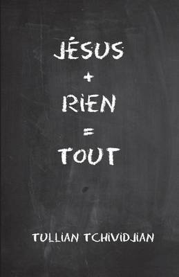 Book cover for Jesus + Rien = Tout