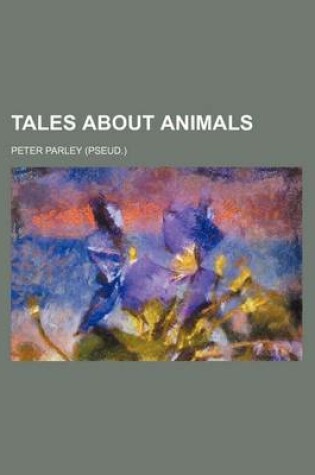 Cover of Tales about Animals