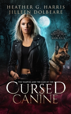 Book cover for The Vampire and the Case of the Cursed Canine