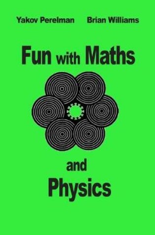 Cover of Fun with Maths and Physics