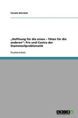 Cover of "Hoffnung fur die einen - Toeten fur die anderen