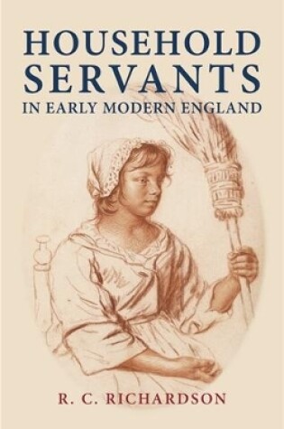 Cover of Household Servants in Early Modern England