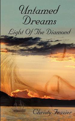 Book cover for Untamed Dreams Light of The Diamond