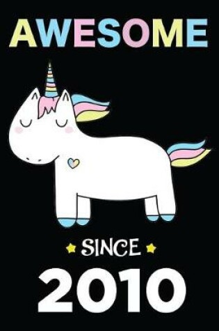 Cover of Awesome Since 2010 Unicorn