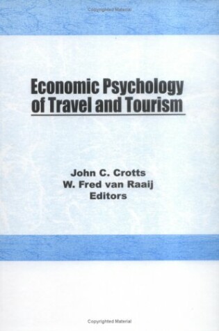 Cover of Economic Psychology of Travel and Tourism