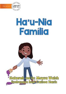 Book cover for My Family - Ha'u-Nia Família