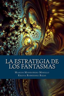 Cover of La estrategia de los fantasmas