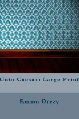 Cover of Unto Caesar