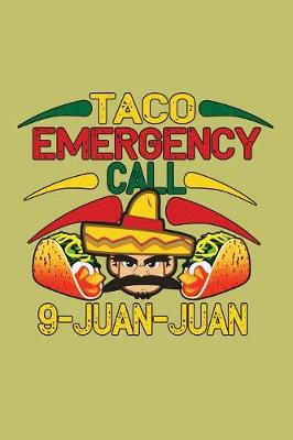 Book cover for Taco Emergency Call 9 Juan Juan