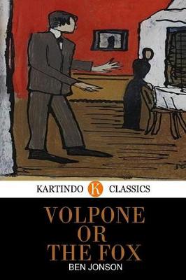 Book cover for Volpone or the Fox (Kartindo Classics)