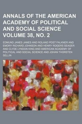 Cover of Annals of the American Academy of Political and Social Science Volume 38, No. 2