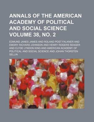 Book cover for Annals of the American Academy of Political and Social Science Volume 38, No. 2