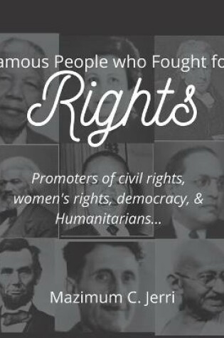 Cover of Famous People who Fought for Rights