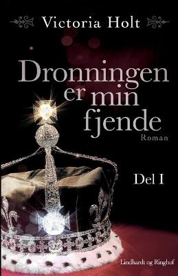 Book cover for Dronningen er min fjende