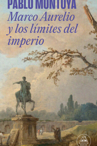 Cover of Marco Aurelio y los límites del imperio / Marcus Aurelius and the Limits of the Empire