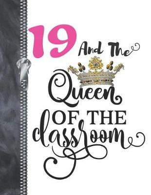 Book cover for 19 And The Queen Of The Classroom