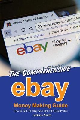 Cover of The Comprehensive Ebay Money Making Guide