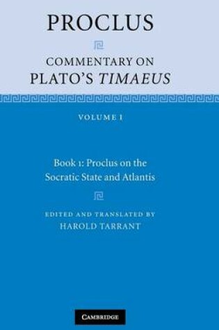 Cover of Volume 1, Book 1: Proclus on the Socratic State and Atlantis