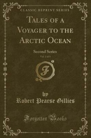 Cover of Tales of a Voyager to the Arctic Ocean, Vol. 2 of 3