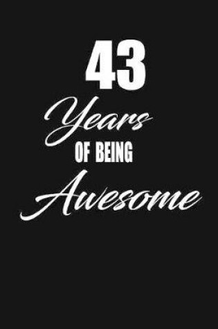 Cover of 43 years of being awesome