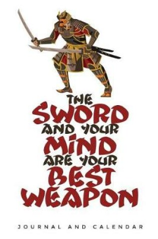Cover of The Sword and Your Mind Are Your Best Weapon