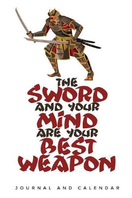 Book cover for The Sword and Your Mind Are Your Best Weapon