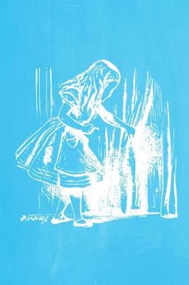 Book cover for Alice in Wonderland Pastel Chalkboard Journal - Alice and The Secret Door (Light Blue)