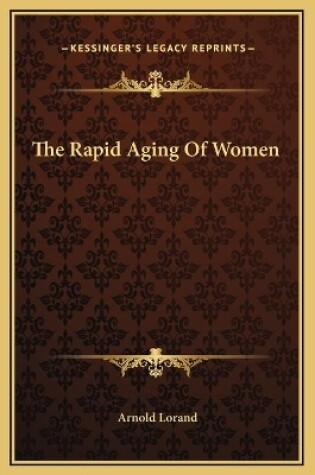 Cover of The Rapid Aging Of Women