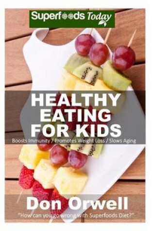 Cover of Healthy Eating For Kids