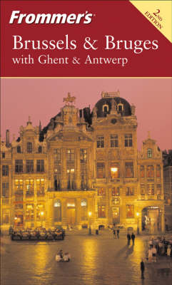 Book cover for Frommer's Brussels and Bruges with Ghent and Antwerp
