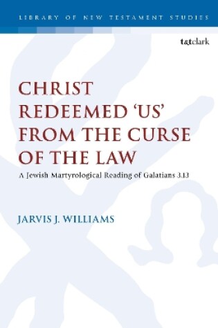 Cover of Christ Redeemed 'Us' from the Curse of the Law