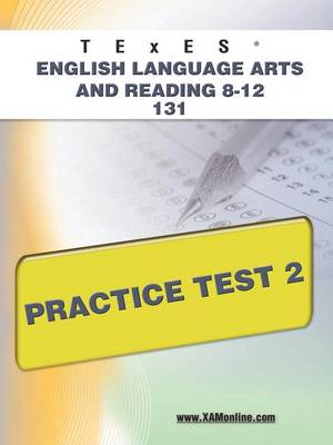 Book cover for TExES English Language Arts and Reading 8-12 131 Practice Test 2