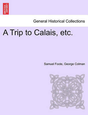 Book cover for A Trip to Calais, Etc.